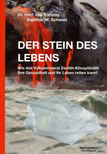 Buch "Der Stein des Lebens", Dr. med. Ilse Triebnig und Ingomar W. Schwelz